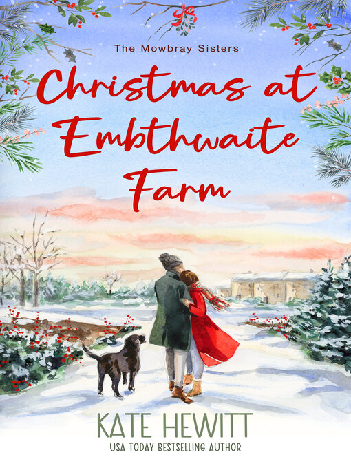 Title details for Christmas at Embthwaite Farm by Kate Hewitt - Available